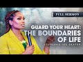 Guard Your Heart: The Boundaries of Life - Stephanie Ike Okafor