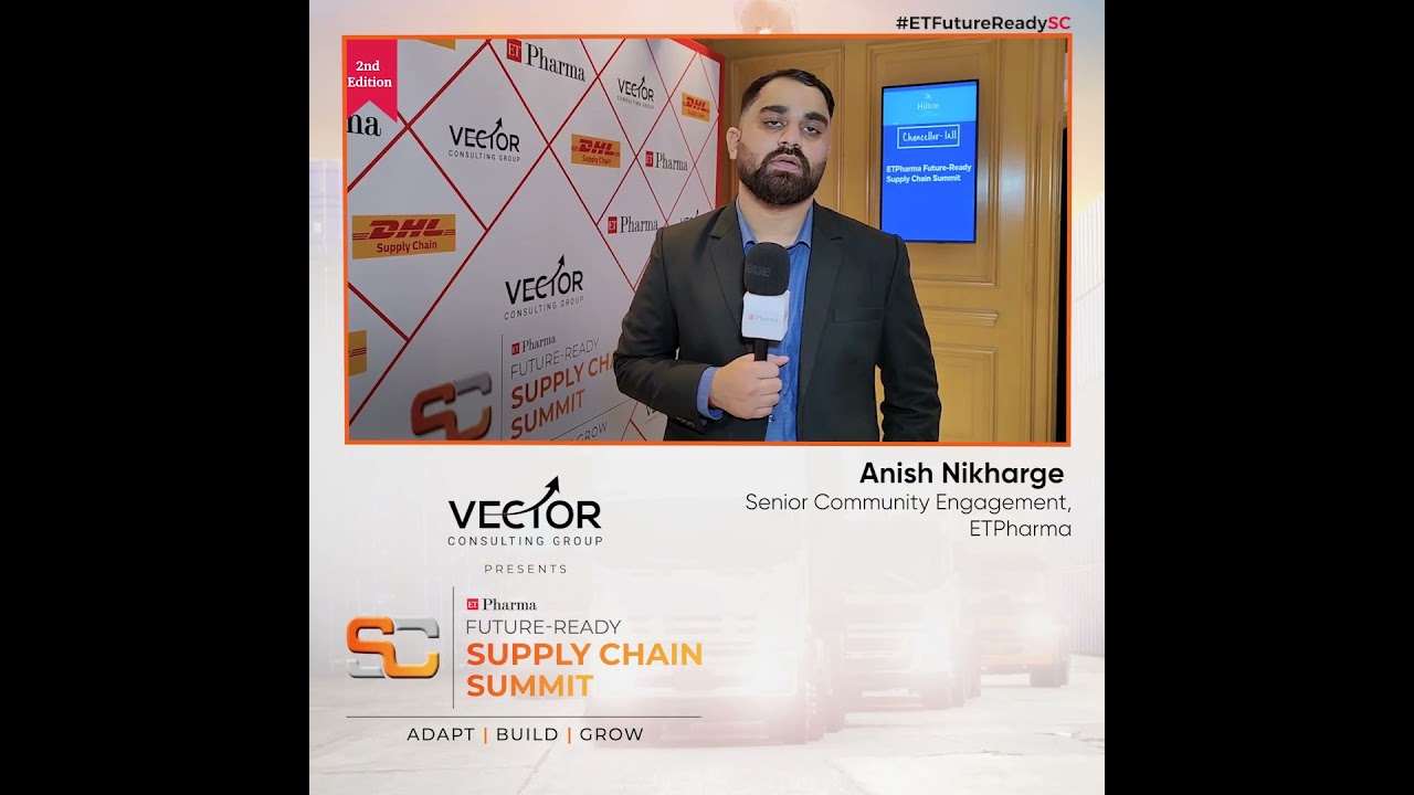ET Pharma Future-Ready Supply Chain Summit – A glimpse into the future of Pharma Supply Chains! 🚀
