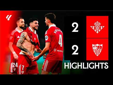 Real Betis vs Sevilla FC (2-2) LALIGA | Resumen