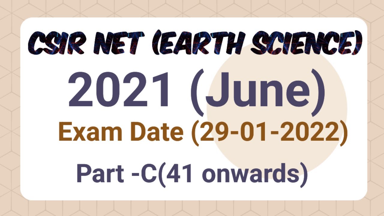 CSIR NET (Earth science) 2021 - June(41 onwards)