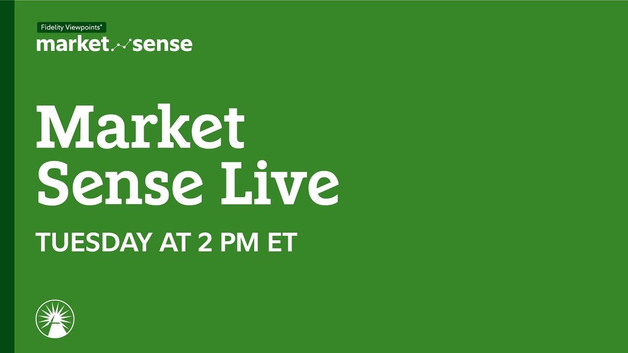 Fidelity Viewpoints®: Market Sense
