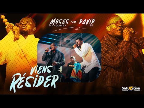 Moses Mangomba feat David Ize - VIENS RÉSIDER| SATURATION LIVE 2