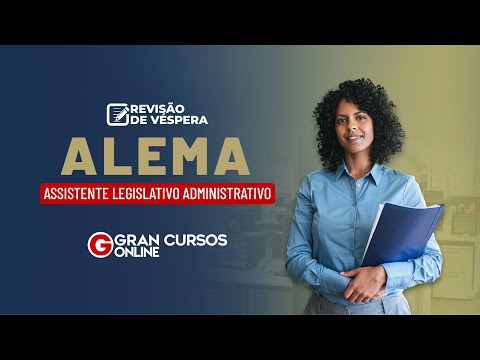 Revisão de Véspera ALEMA - Assistente Legislativo Administrativo
