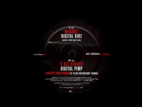 Digital Pimp - 2 Bit Hooker (Future Funk Squad's '8 Bit Definition' Remix)