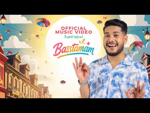 Syed Iqbal - Basstamam (Official Music Video)
