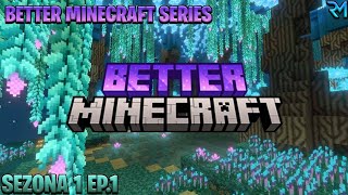BETTER MINECRAFT SERIJA