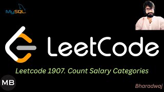 YouTube video '36. Leetcode 1907. Count Salary Categories : MYSQL'