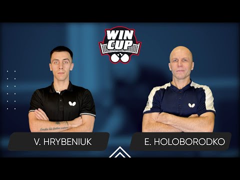 18:45 Volodymyr Hrybeniuk - Evhenii Holoborodko 31.05.2025 WINCUP Advanced.TABLE 2
