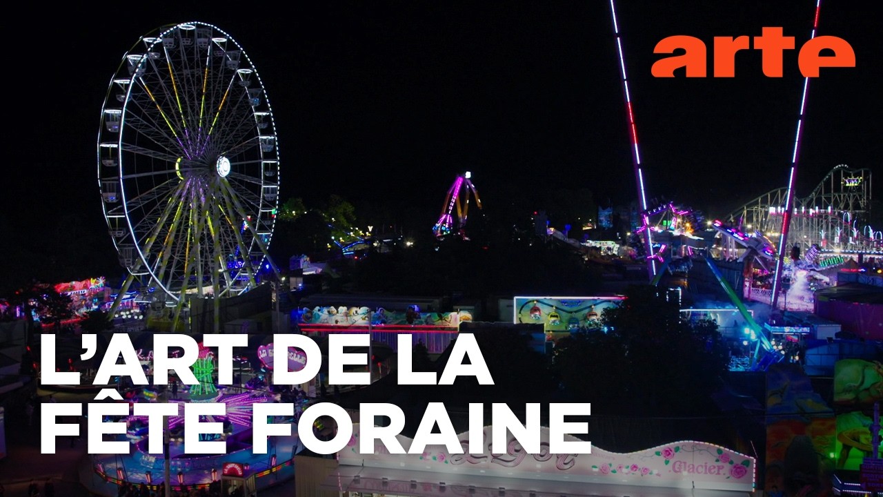 Forains, l'art en fête | Documentaire | ARTE
