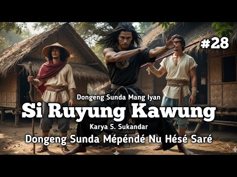 Si Ruyung Kawung 28 | Sundanese Fairy Tale by Mang Iyan