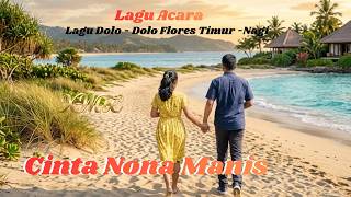 Download lagu CINTA NONA MANIS – Dolo-Dolo Modern Viral NTT 💃 Lagu Joget Pesta 2026 mp3