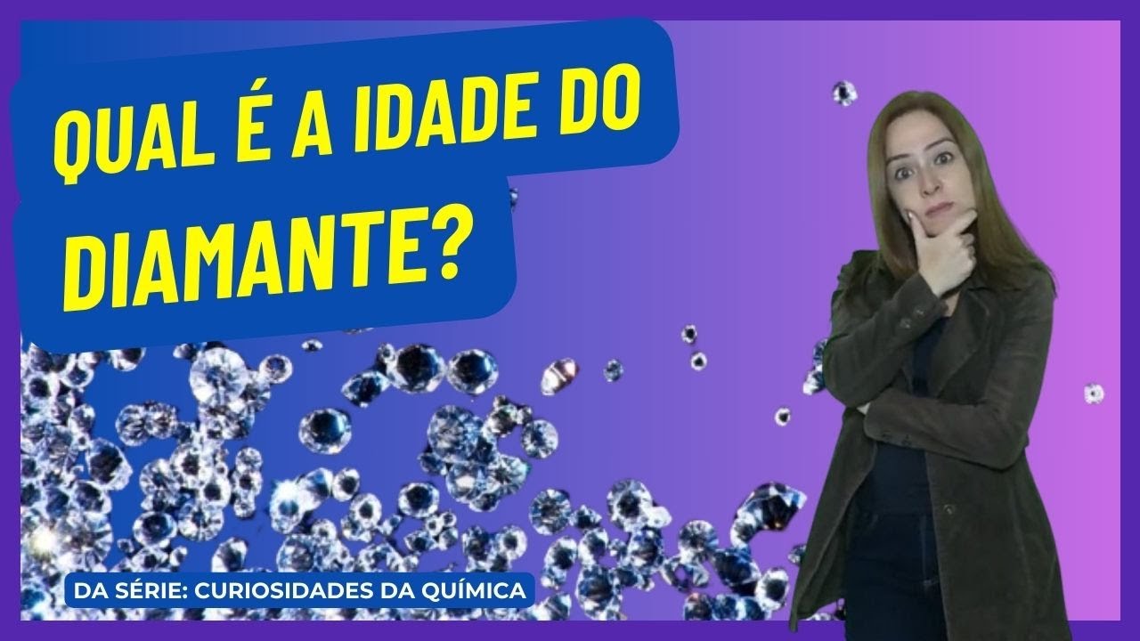 Datação do diamante: as futuras gerações terão diamantes nas alianças?  #ocanaldaquimica