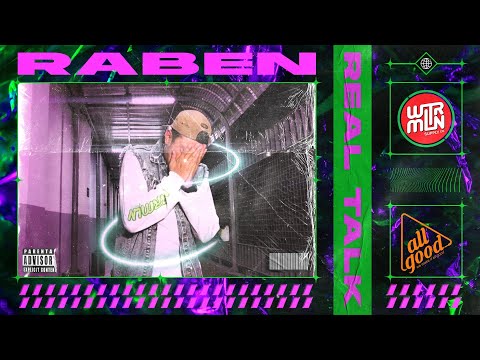 RABEN - REAL TALK (OFFICIAL MUSIC VIDEO)
