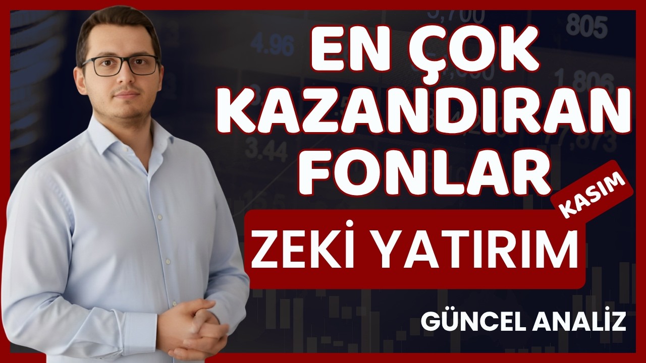 EN ÇOK KAZANDIRAN FONLAR KASIM | EN BAŞARILI FONLAR | GETİRİSİ YÜKSEK FONLAR | YATIRIM FONU