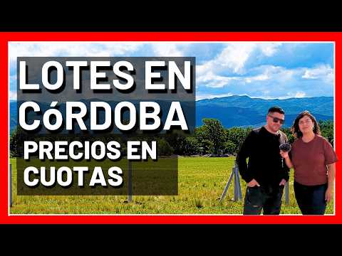 💲PRECIOS Y FINANCIACIÓN DE #LOTES EN #CORDOBA 2026👌