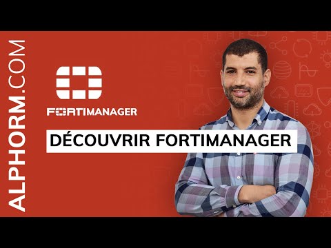 Découvrir Fortimanager Vidéo Tuto