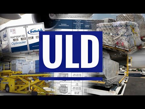 ULD | What is Unit Load Device | Aviation | Concept | Types and Specifications