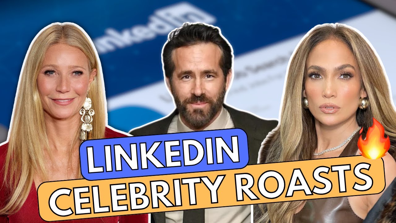 LinkedIn Profile Celebrities Roast (ft. Ryan Reynolds, Jennifer Lopez)