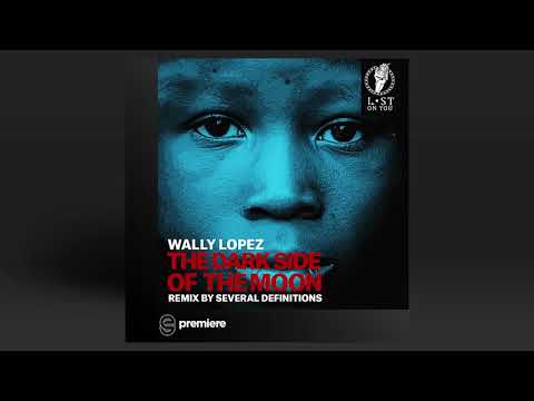 Premiere: Wally Lopez - The Dark Side Of The Moon (Original Mix) - Lost on You