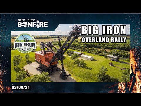 Big Iron Overland Rally - New Event 2021 - Bonfire 3.9