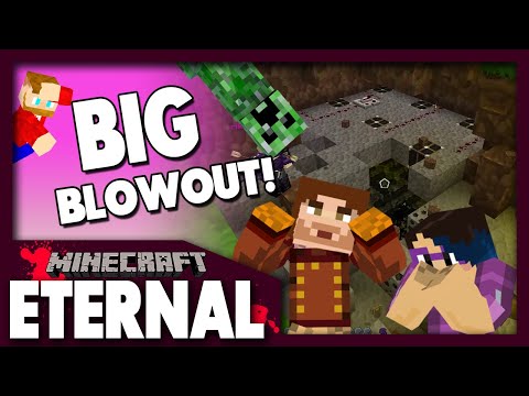 Big Blowout! - Minecraft: MC Eternal Modpack #33 (Multiplayer)