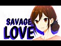 Horimiya「AMV」- Savage Love