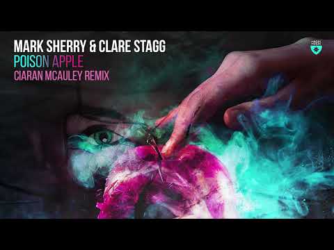 Mark Sherry & Clare Stagg - Poison Apple (Ciaran McAuley Remix)