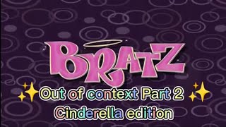 Download lagu Bratz out of context part 2 (Cinderella edition) mp3