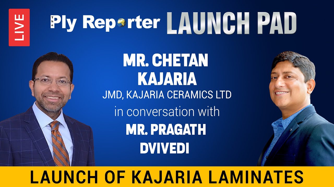 LIVE! Mr. Chetan Kajaria, JMD, Kajaria Ceramics Ltd in talks with Pragath Dvivedi, Ply Reporter