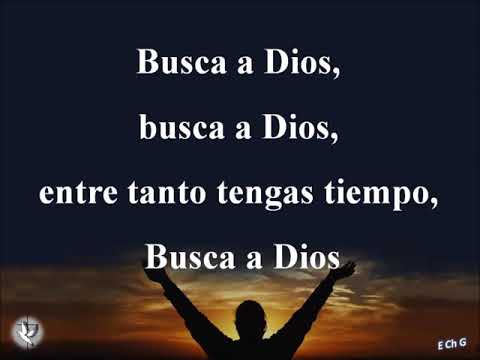 BUSCA A DIOS...  Letra