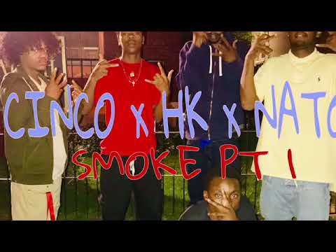 CINCO x HK x NATO - Smoke PT 1