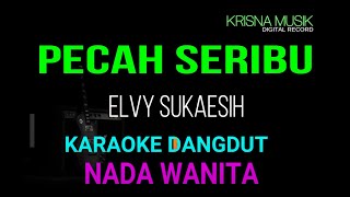 Download lagu PECAH SERIBU KARAOKE DANGDUT ORIGINAL HD AUDIO JERNIH mp3