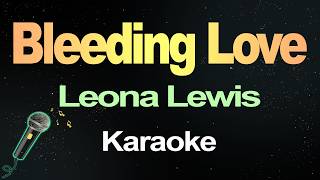 Bleeding Love - Leona Lewis (Karaoke Version)