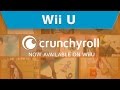 Wii U - Crunchyroll Comes to Wii U - YouTube