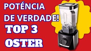 ???? Top 3 Liquidificadores Oster: O Melhor Vai Surpreender Você!