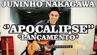 Juninho Nakagawa - Apocalipse