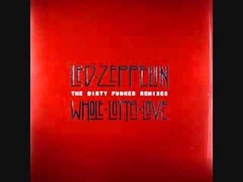 DISC SPOTLIGHT: "Whole Lotta Love” (Dirty Funker Remix) by Led Zeppelin (2005)