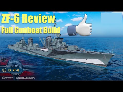 ZF-6 Review | Full Gunboat Build | World of Warships