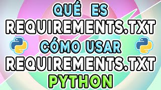 PYTHON + DJANGO: REQUIREMENTS.TXT 🐍🐍 Instalación de dependencias en Python usando requirements.txt