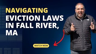 Navigating Eviction Laws in Fall River A Guide for Property Owners