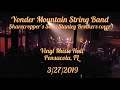 Yonder Mountain String Band - Sharecropper's Son -- Vinyl Music Hall - Pensacola, FL - 3/27/2019