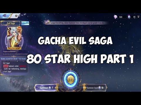 SAINT SEIYA AWAKENING :  GACHA EVIL SAGA 80 STAR HIGH PART 1