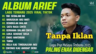 Download lagu ARIEF PUTRA FULL ALBUM PILIHAN TERBAIK 2025 - TAK SEDALAM INI - LAGU POP MELAYU TERBARU 2025 mp3