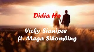 Download lagu Didia Ho – Viky Sianipar Feat Mega Sihombing Lirik | Lagu Batak Terpopuler (Lagu Batak Terbaru) mp3 Download lagu Didia Ho – Viky Sianipar Feat Mega Sihombing Lirik | Lagu Batak Terpopuler (Lagu Batak Terbaru) mp3