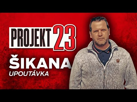 (UPOUTÁVKA) ŠIKANA