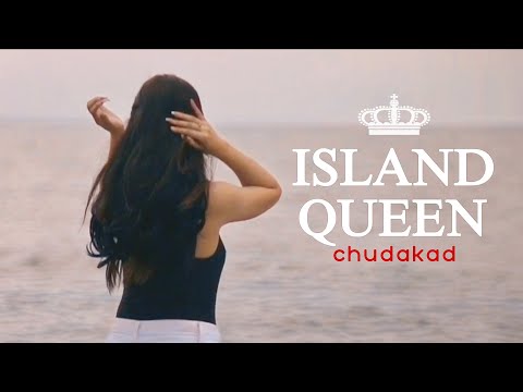 Chudakad - Island Queen (Official Music Video)