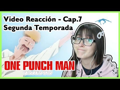 One Punch Man - Cap. 7 (2da Temporada) - Video Reacción!