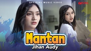 Download lagu Jihan Audy - Mantan mp3