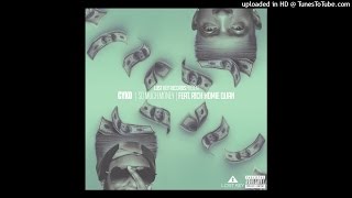 Cyko - So Much Money ft Rich Homie Quan