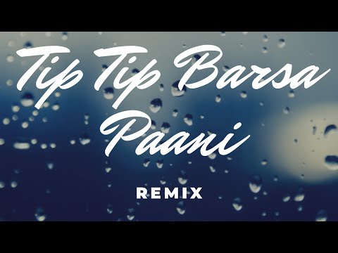 Tip Tip Barsa Paani | Dance Mix | D-Mix